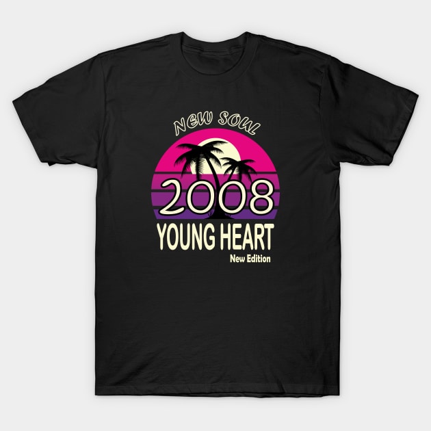 2008 Birthday Gift New Soul Young Heart T-Shirt by VecTikSam